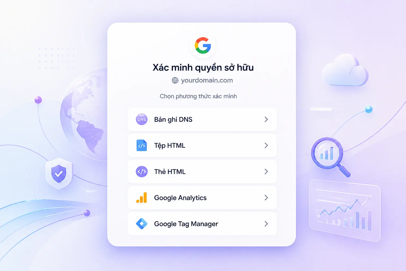 Quy trình xác minh quyền sở hữu website khi thiết lập Google Search Console