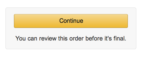 Ảnh chụp bước thanh toán Amazon với nút Continue màu vàng và dòng “You can review this order before it's final.” ngay bên dưới